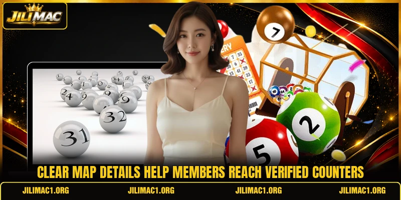 Clear map details help members reach verified counters Clear map details help members reach verified counters
