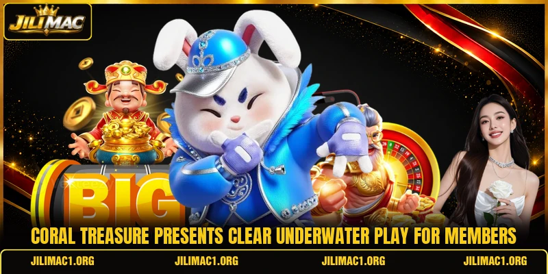 Coral Treasure presents clear underwater play for members Coral Treasure presents clear underwater play for members