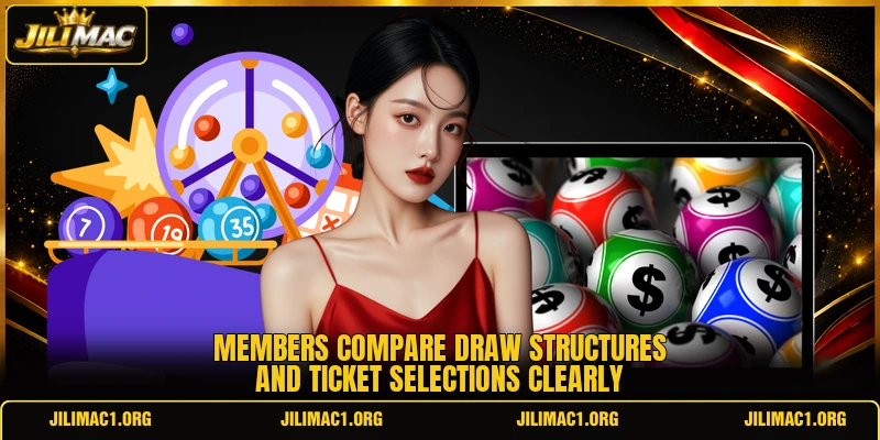 Members compare draw structures and ticket selections clearly Members compare draw structures and ticket selections clearly