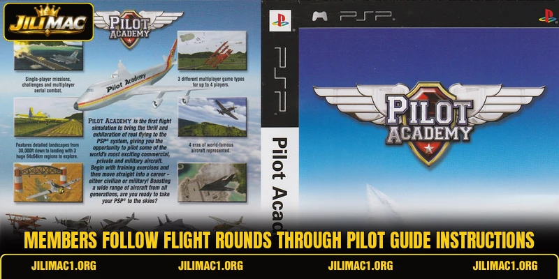 Members follow flight rounds through Pilot guide instructions Members follow flight rounds through Pilot guide instructions