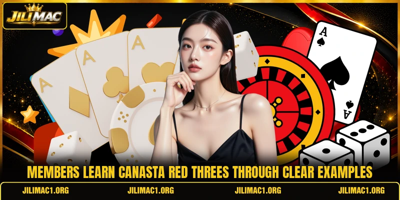 Members learn canasta red threes through clear examples Members learn canasta red threes through clear examples